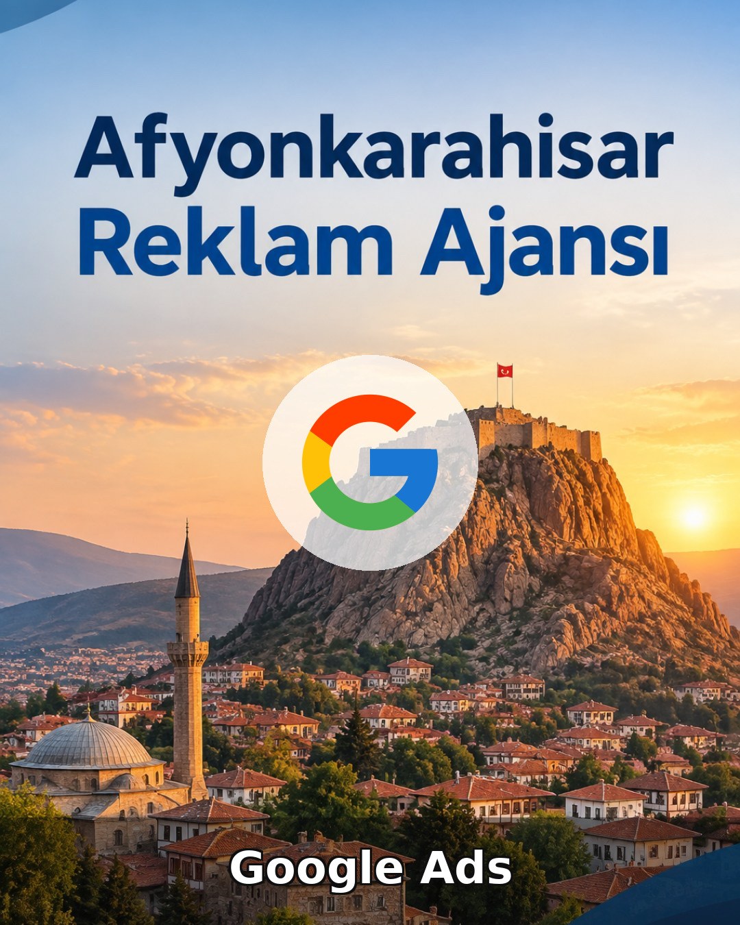 Afyonkarahisar Google Ads Ajansı
