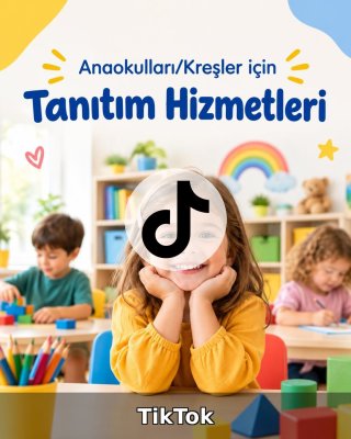 Anaokulu/Kreş TikTok Yönetimi