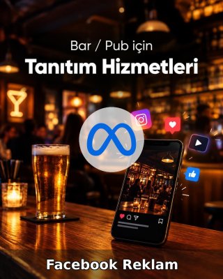 Bar / Pub Facebook Reklam Yönetimi