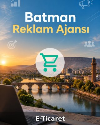 Batman E-Ticaret Ajansı