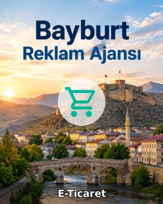Bayburt E-Ticaret Ajansı