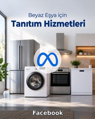 Beyaz Eşya Facebook Yönetimi
