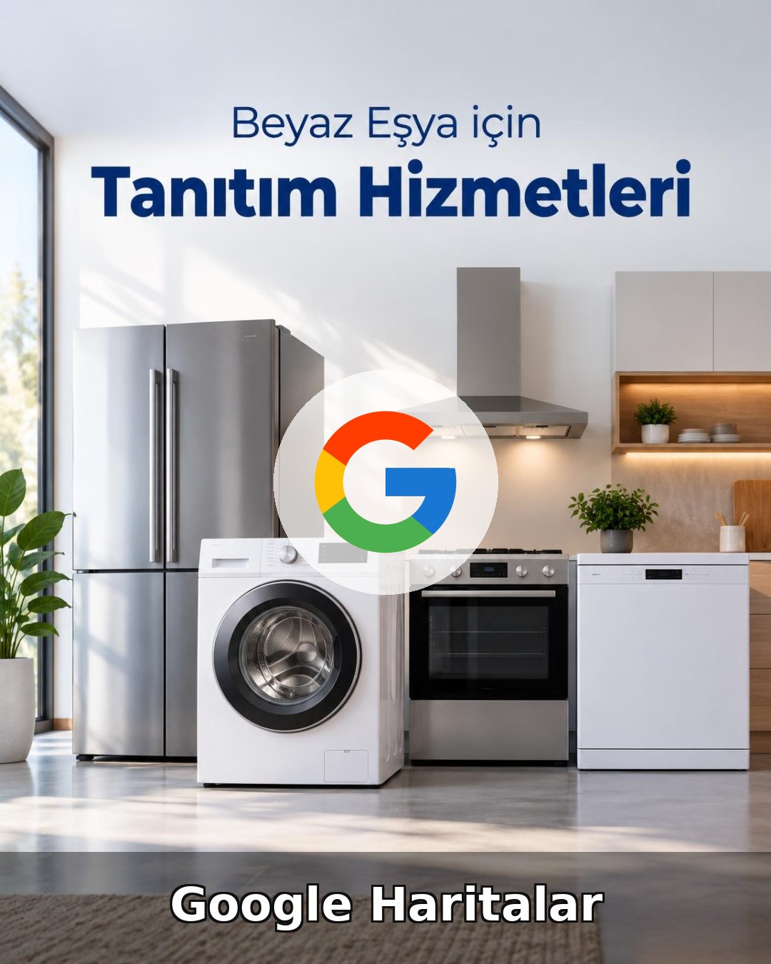 Beyaz Eşya Google Harita Yönetimi
