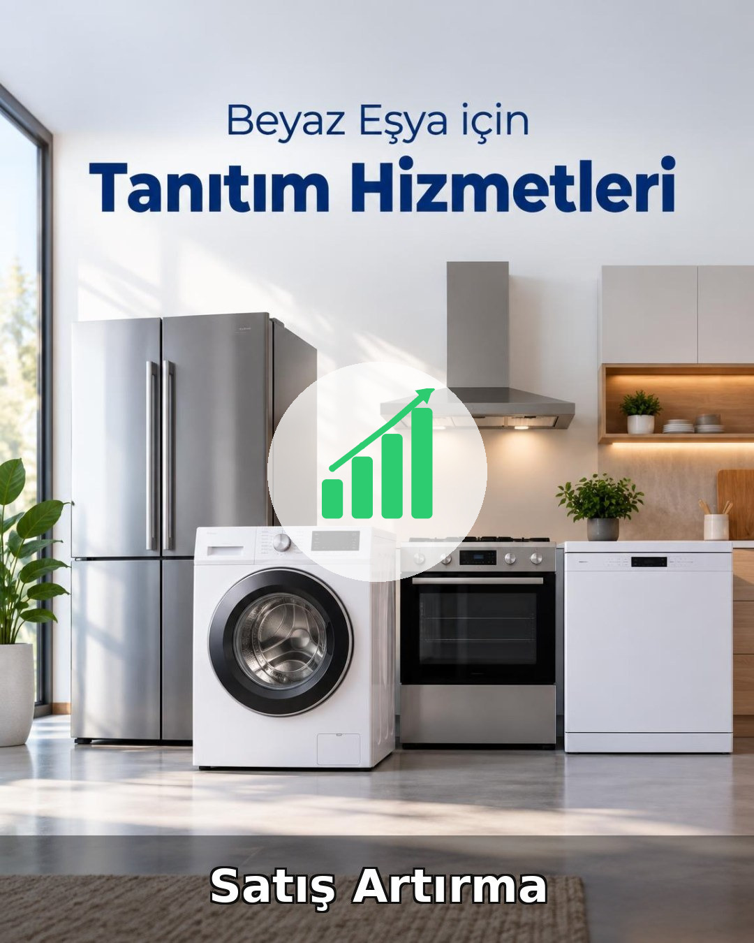 Beyaz Eşya Satış Artırma
