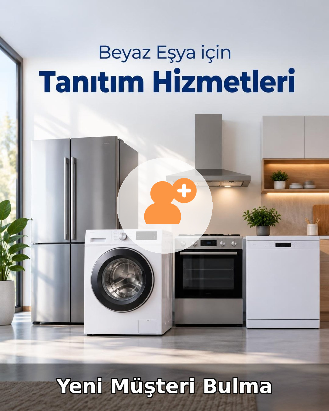 Beyaz Eşya Yeni Müşteri Bulma