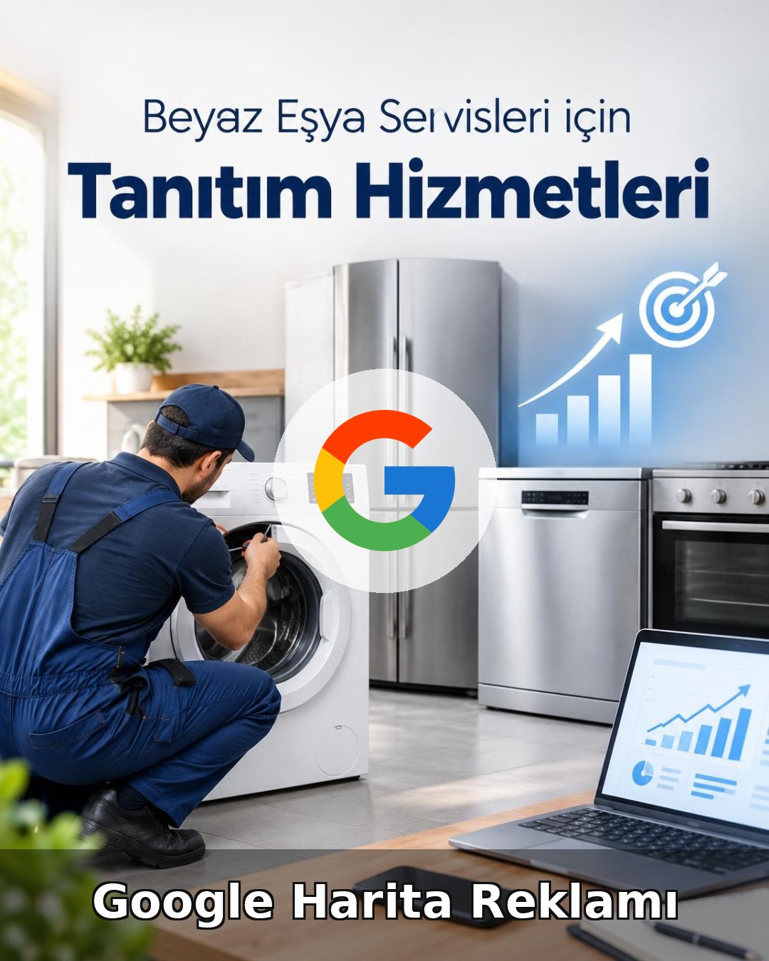 Beyaz Eşya Servisi Google Harita Reklamı
