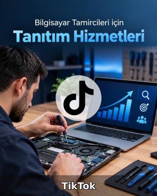 Bilgisayar Tamiri TikTok Yönetimi