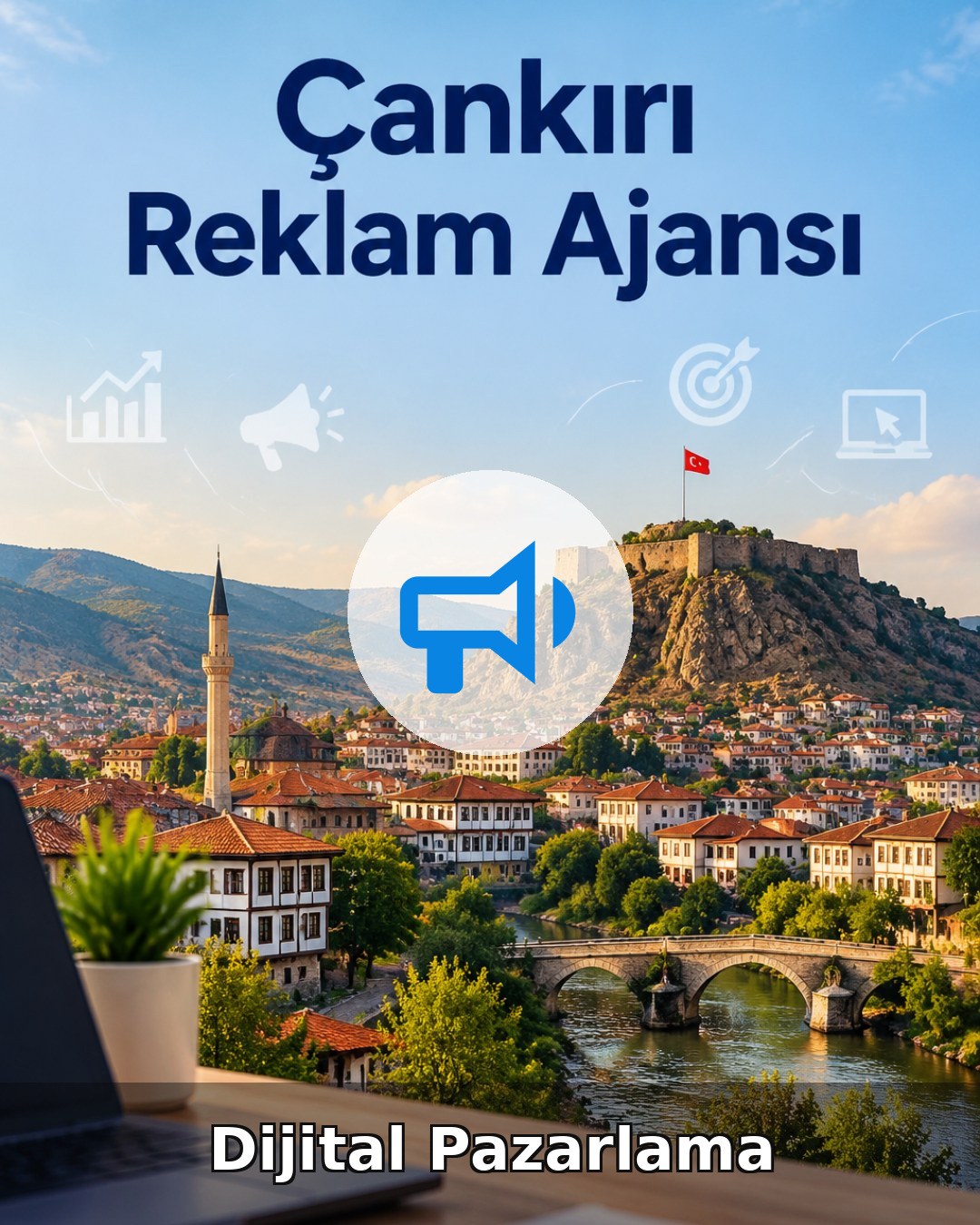 Çankırı Dijital Pazarlama