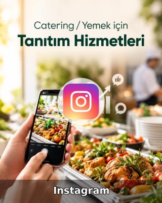 Catering / Yemek Instagram Yönetimi