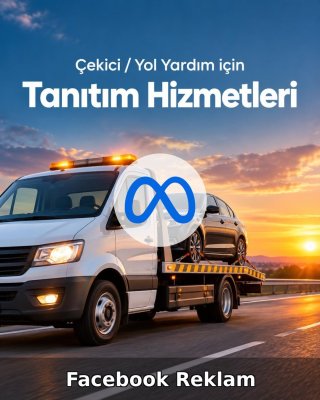 Çekici / Yol Yardım Facebook Reklam Yönetimi