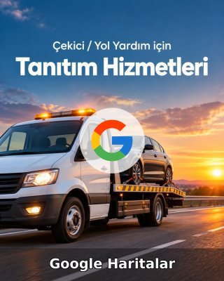 Çekici / Yol Yardım Google Harita Yönetimi