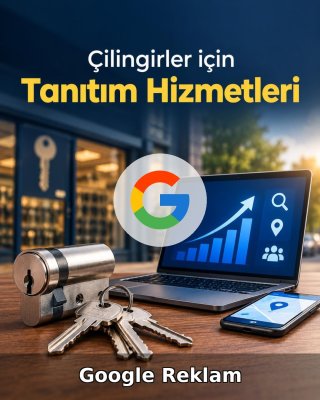 Çilingir Google Reklam Yönetimi