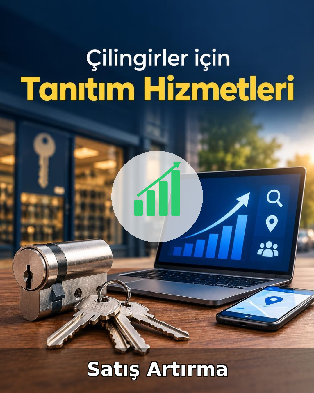 Çilingir Satış Artırma