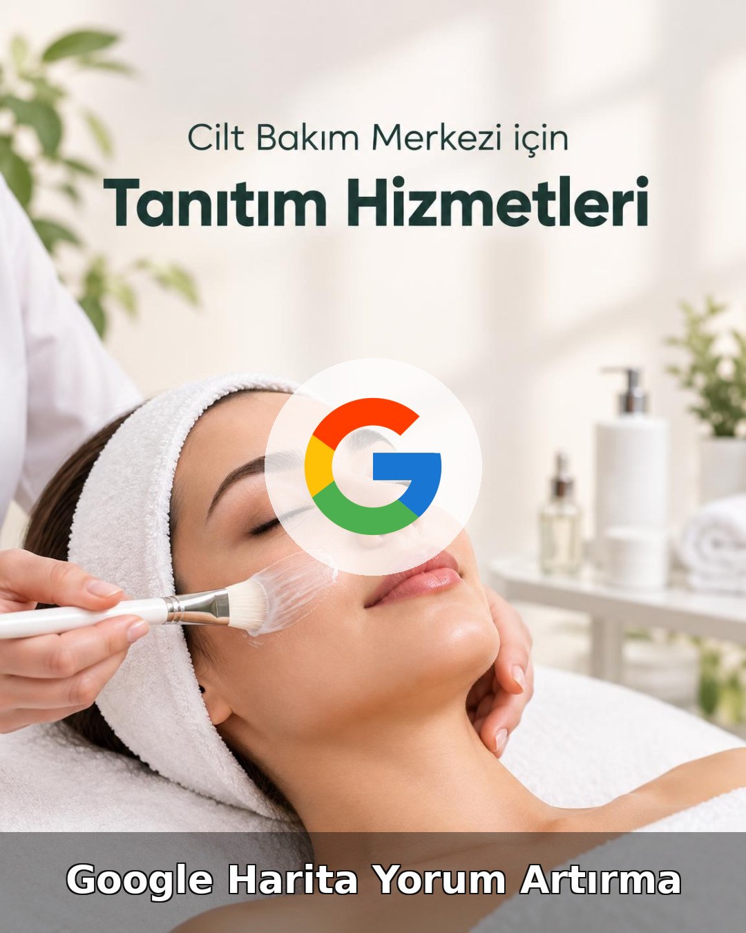 Cilt Bakım Merkezi Google Harita Yorum Artırma