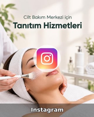 Cilt Bakım Merkezi Instagram Yönetimi