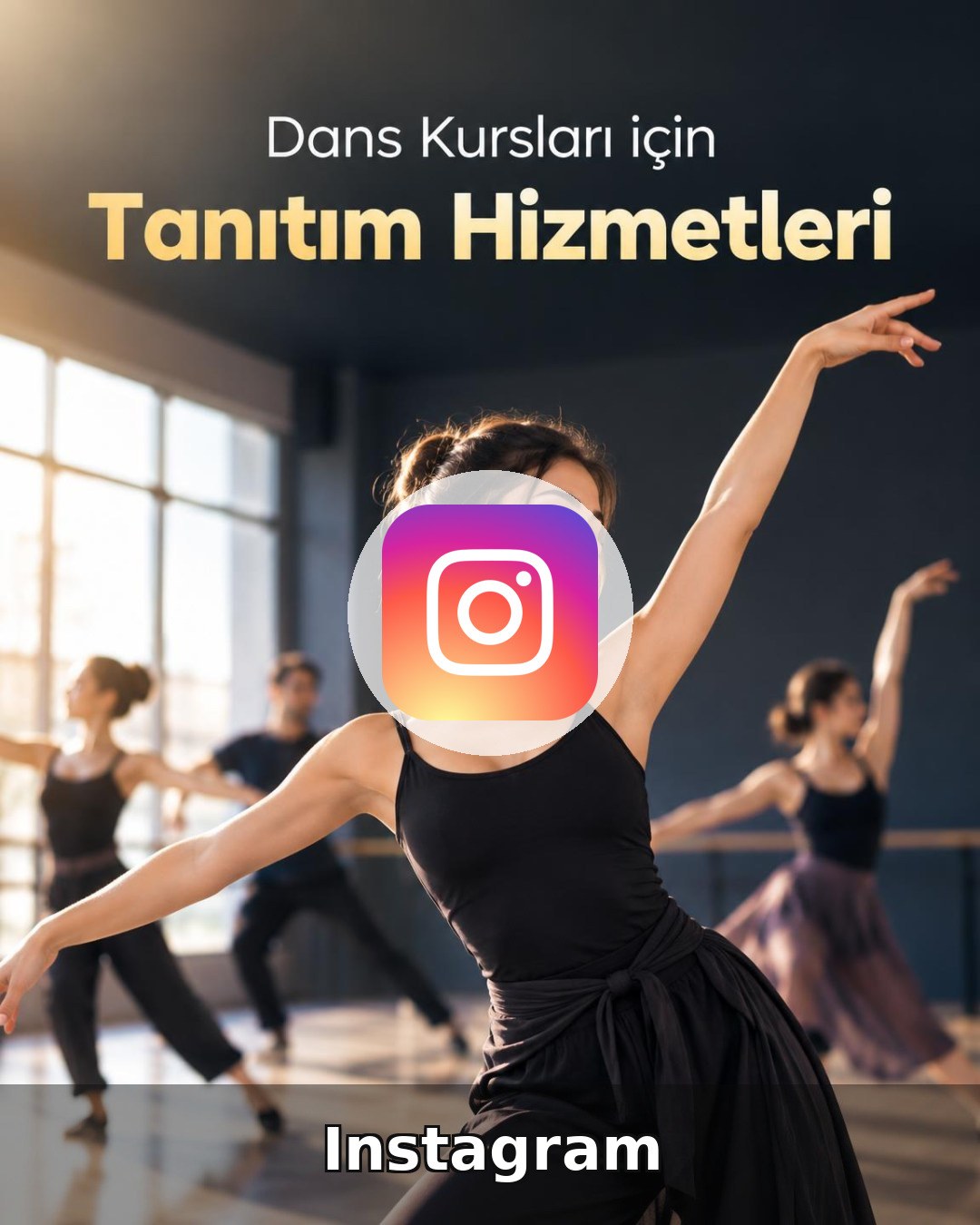 Dans Kursu Instagram Yönetimi