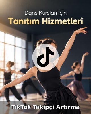 Dans Kursu TikTok Takipçi Artırma
