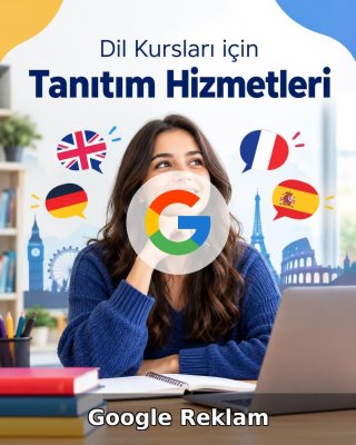 Dil Kursu Google Reklam Yönetimi