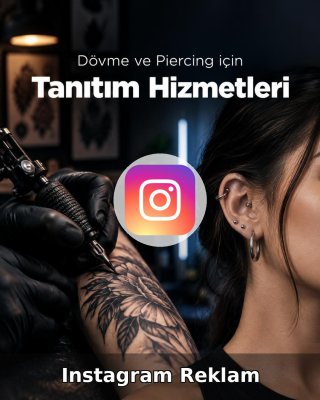 Dövme ve Piercing Stüdyosu Instagram Reklam Yönetimi