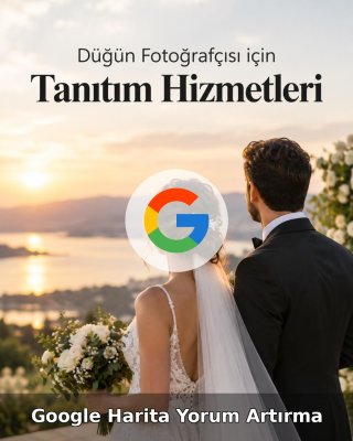 Düğün Fotoğrafçısı Google Harita Yorum Artırma