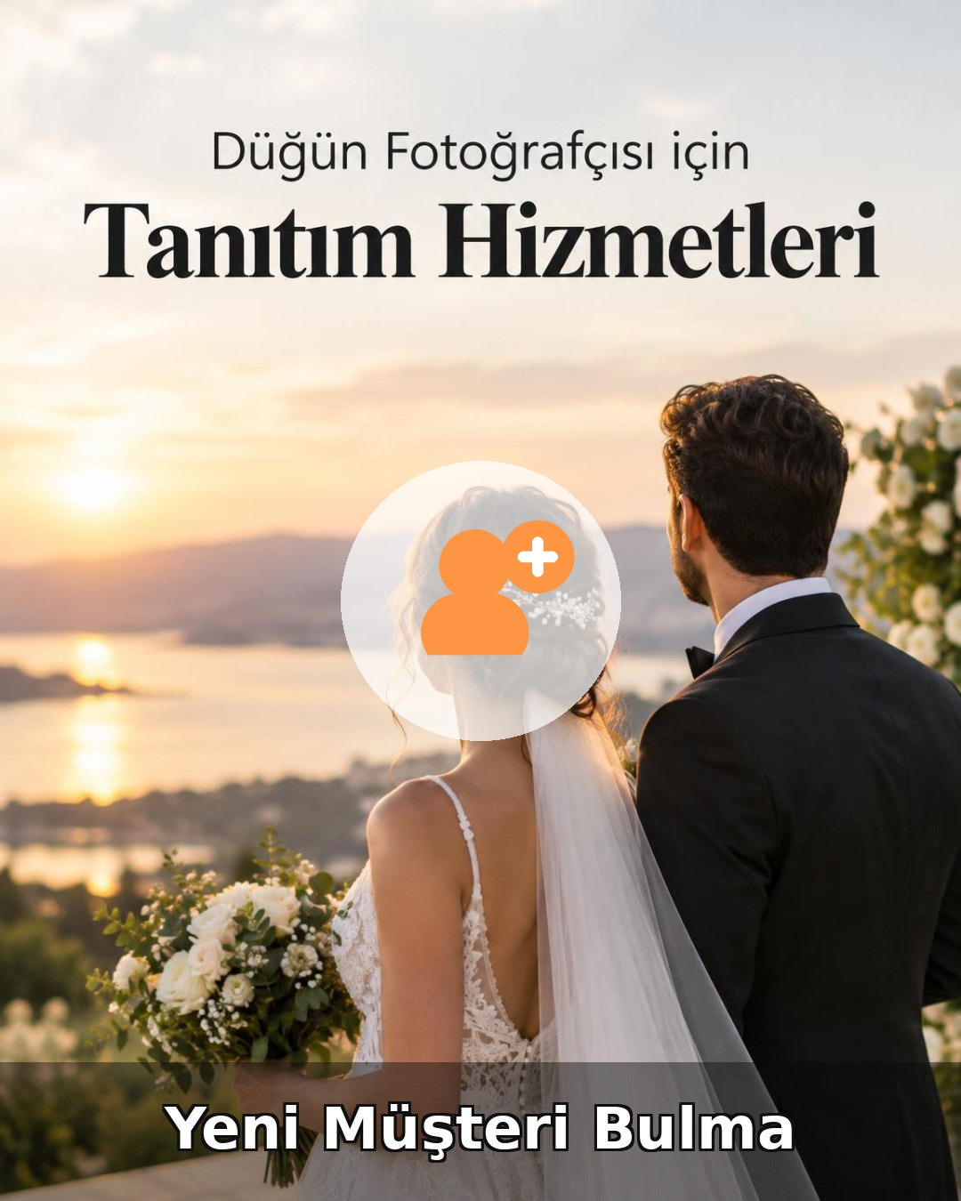 Düğün Fotoğrafçısı Yeni Müşteri Bulma