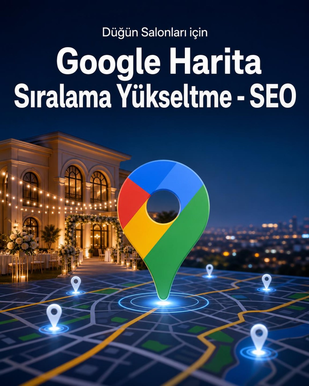 Düğün Salonu Google Harita Sıralama Yükseltme - SEO