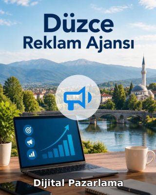 Düzce Dijital Pazarlama