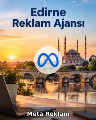 Edirne Meta Reklam Ajansı