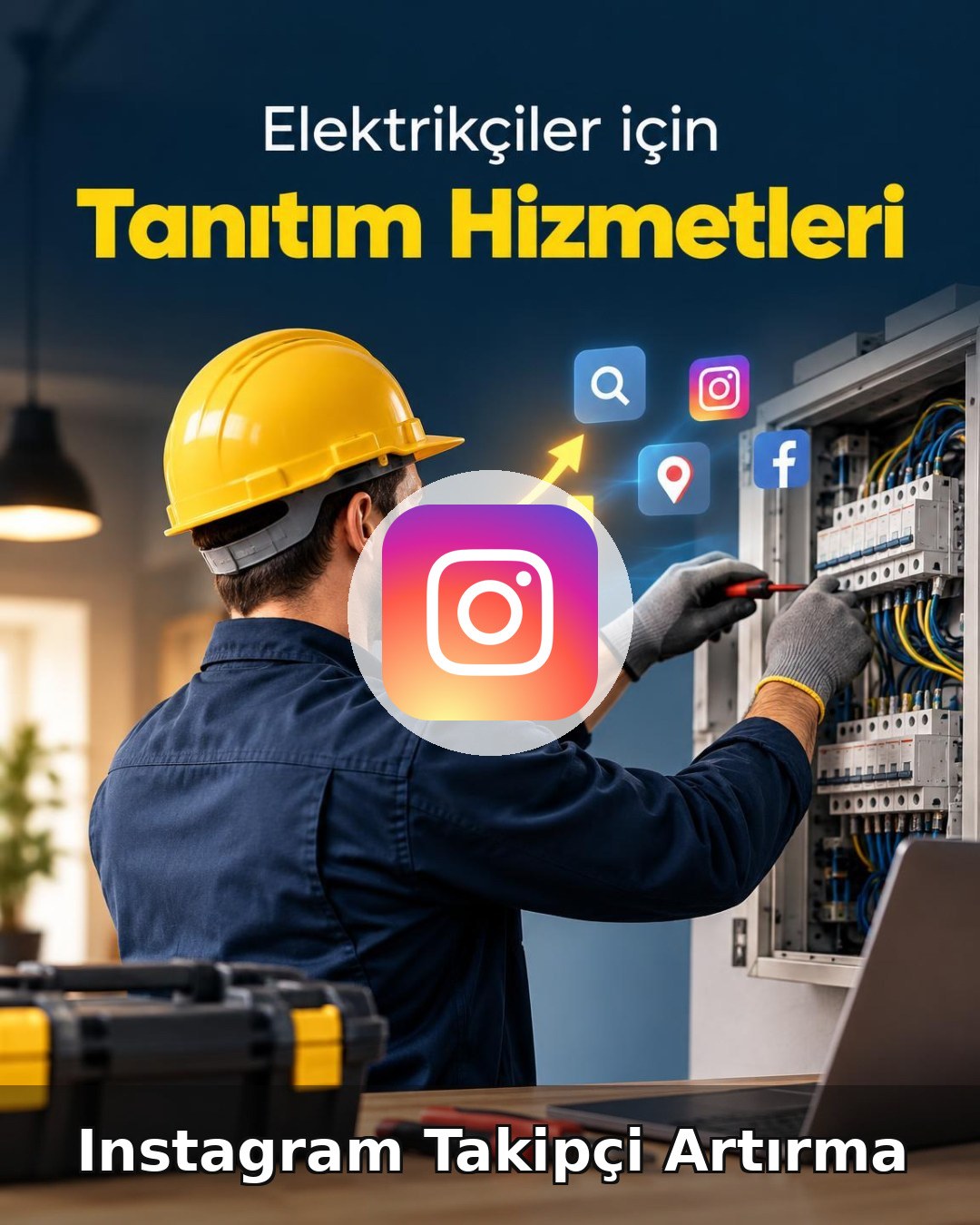 Elektrikçi Instagram Takipçi Artırma