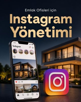 Emlak Ofisi Instagram Yönetimi