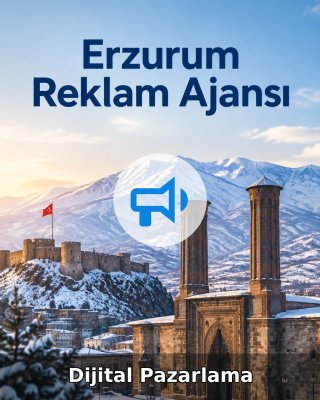 Erzurum Dijital Pazarlama