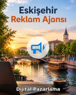 Eskişehir Dijital Pazarlama
