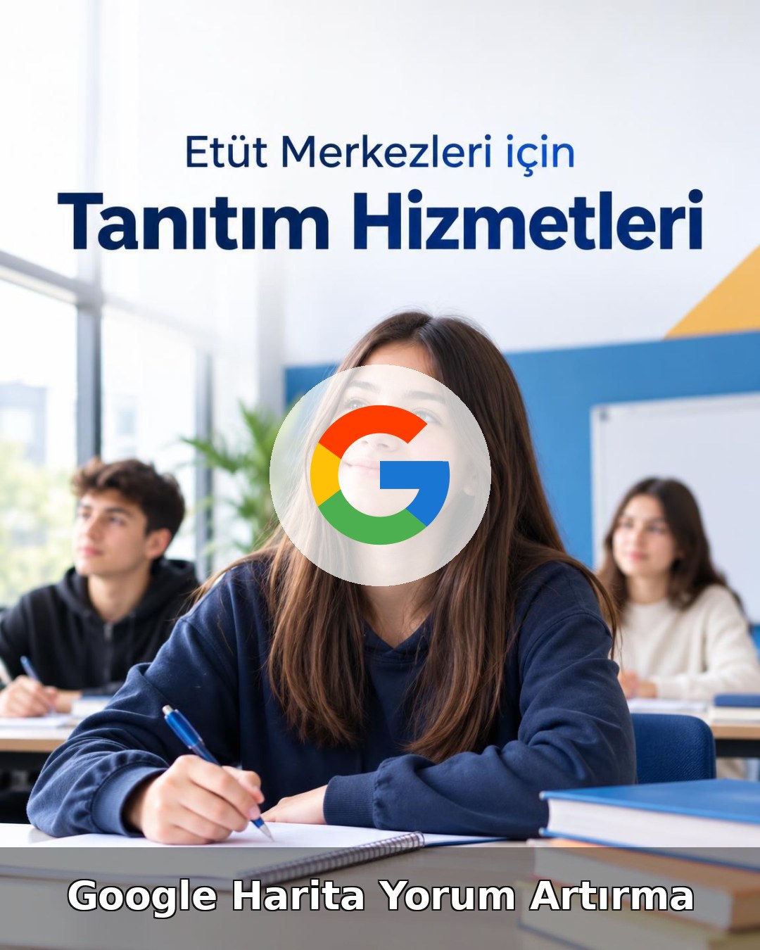 Etüt Merkezi Google Harita Yorum Artırma