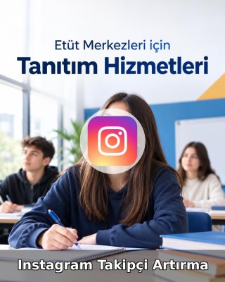 Etüt Merkezi Instagram Takipçi Artırma