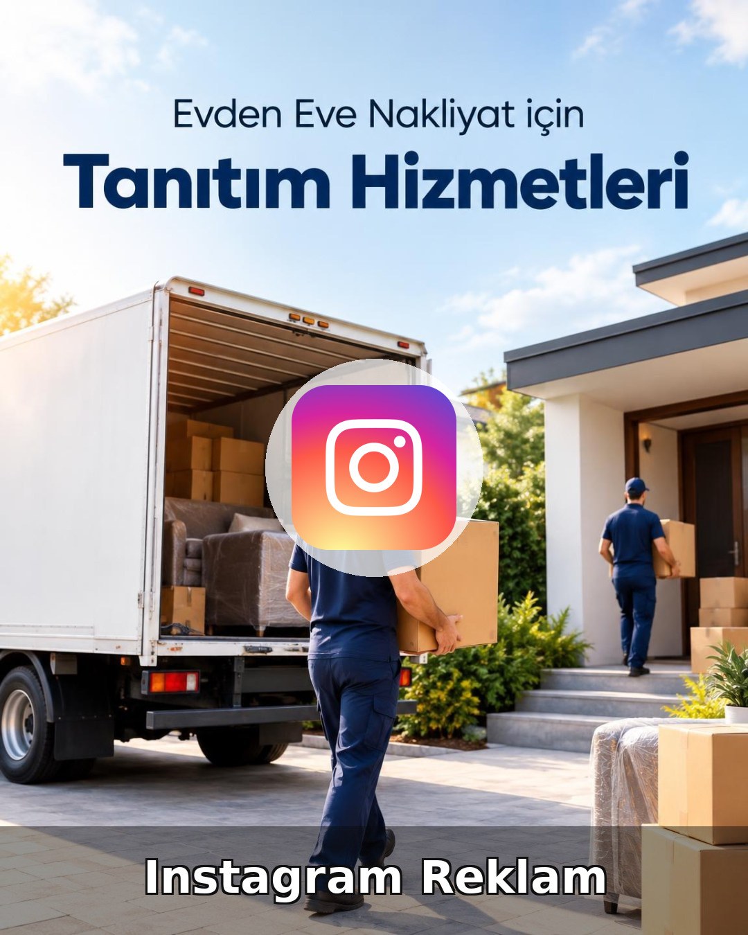 Evden Eve Nakliyat Instagram Reklam Yönetimi