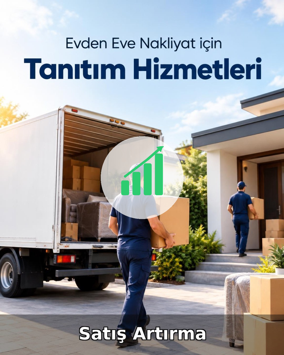 Evden Eve Nakliyat Satış Artırma