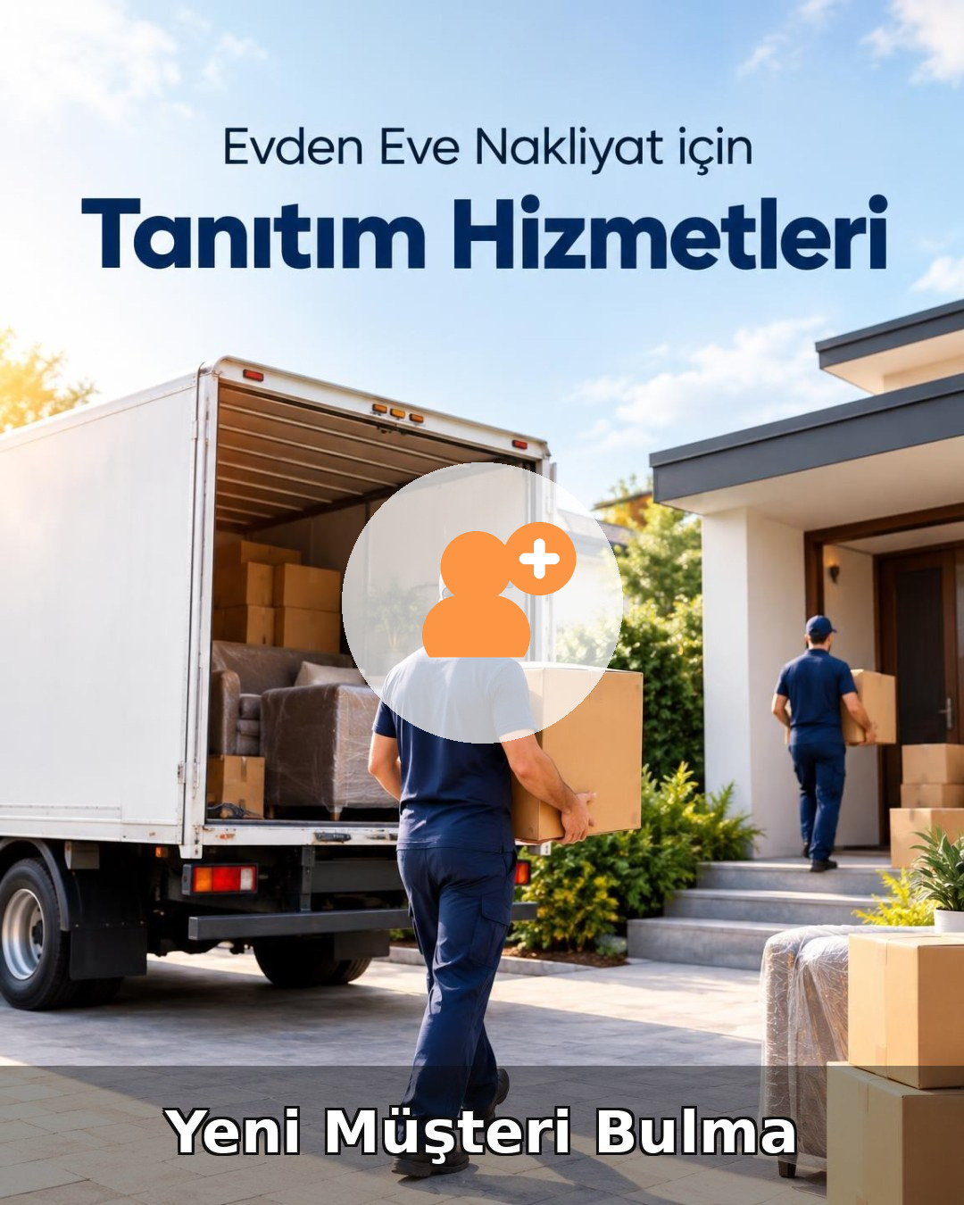 Evden Eve Nakliyat Yeni Müşteri Bulma