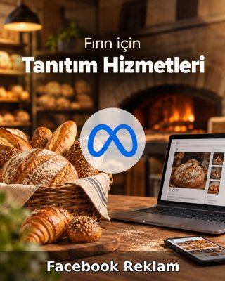 Fırın Facebook Reklam Yönetimi