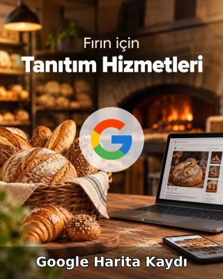 Fırın Google Harita Kaydı