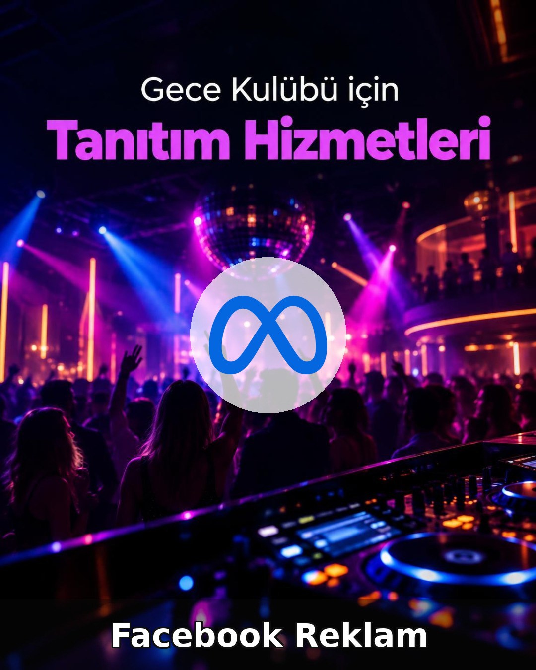 Gece Kulübü Facebook Reklam Yönetimi
