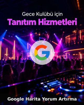 Gece Kulübü Google Harita Yorum Artırma