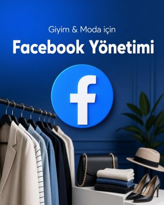 Giyim & Moda Facebook Yönetimi