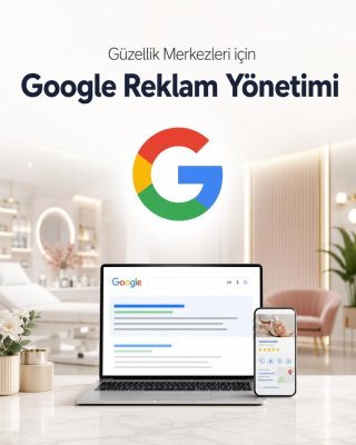 Kuaför & Güzellik Merkezi Google Reklam