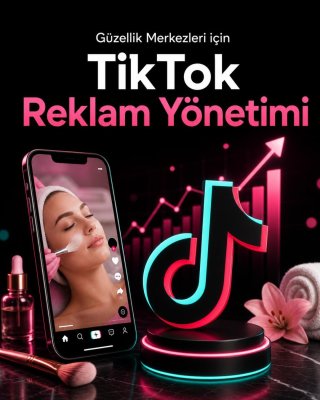 Kuaför & Güzellik Merkezi TikTok Reklam