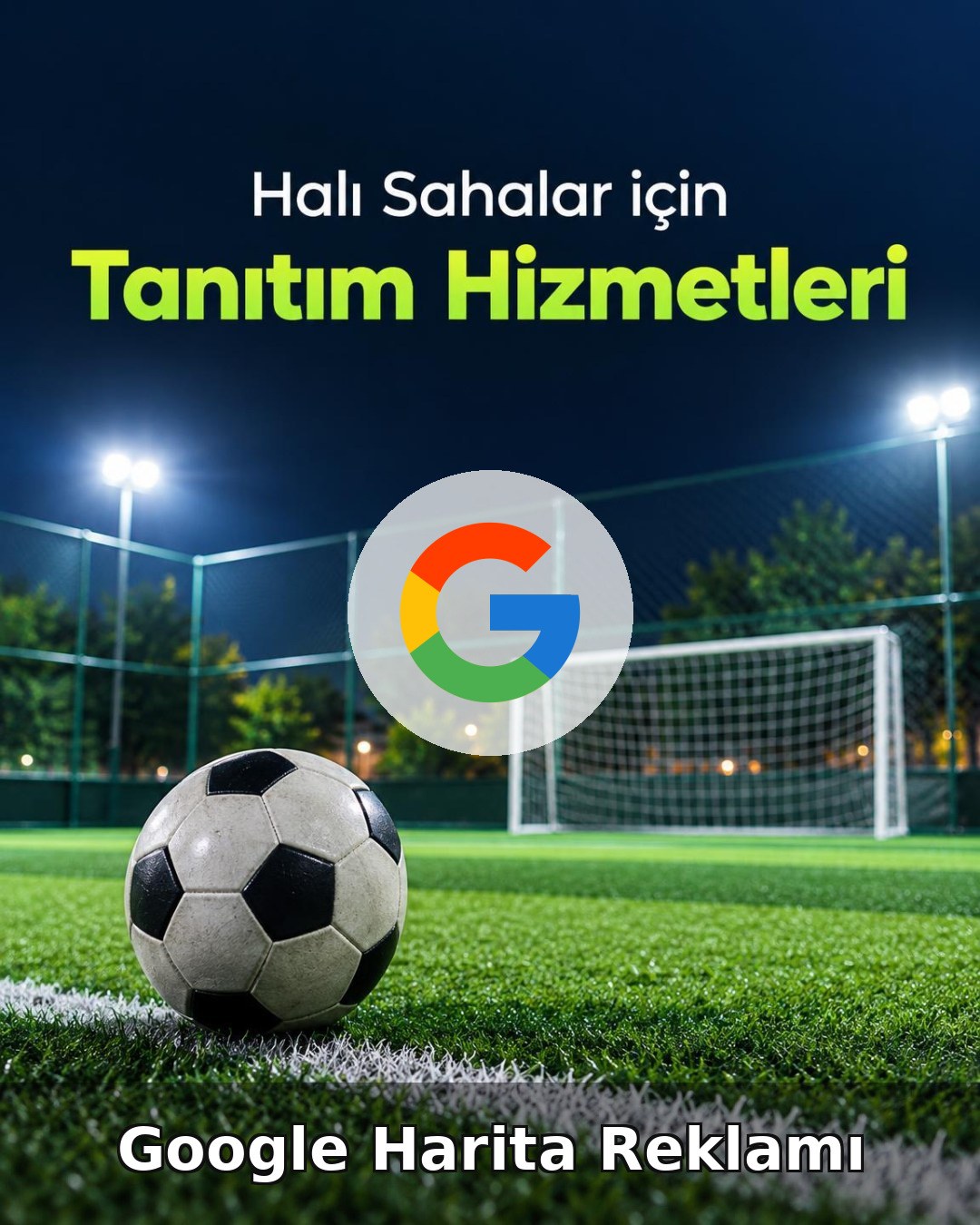 Halı Saha Google Harita Reklamı