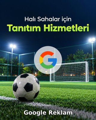 Halı Saha Google Reklam Yönetimi