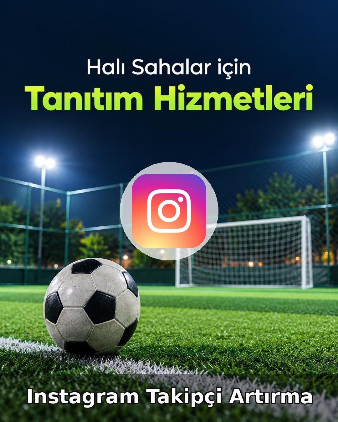 Halı Saha Instagram Takipçi Artırma