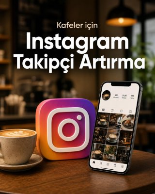 Kafe Instagram Takipçi Artırma