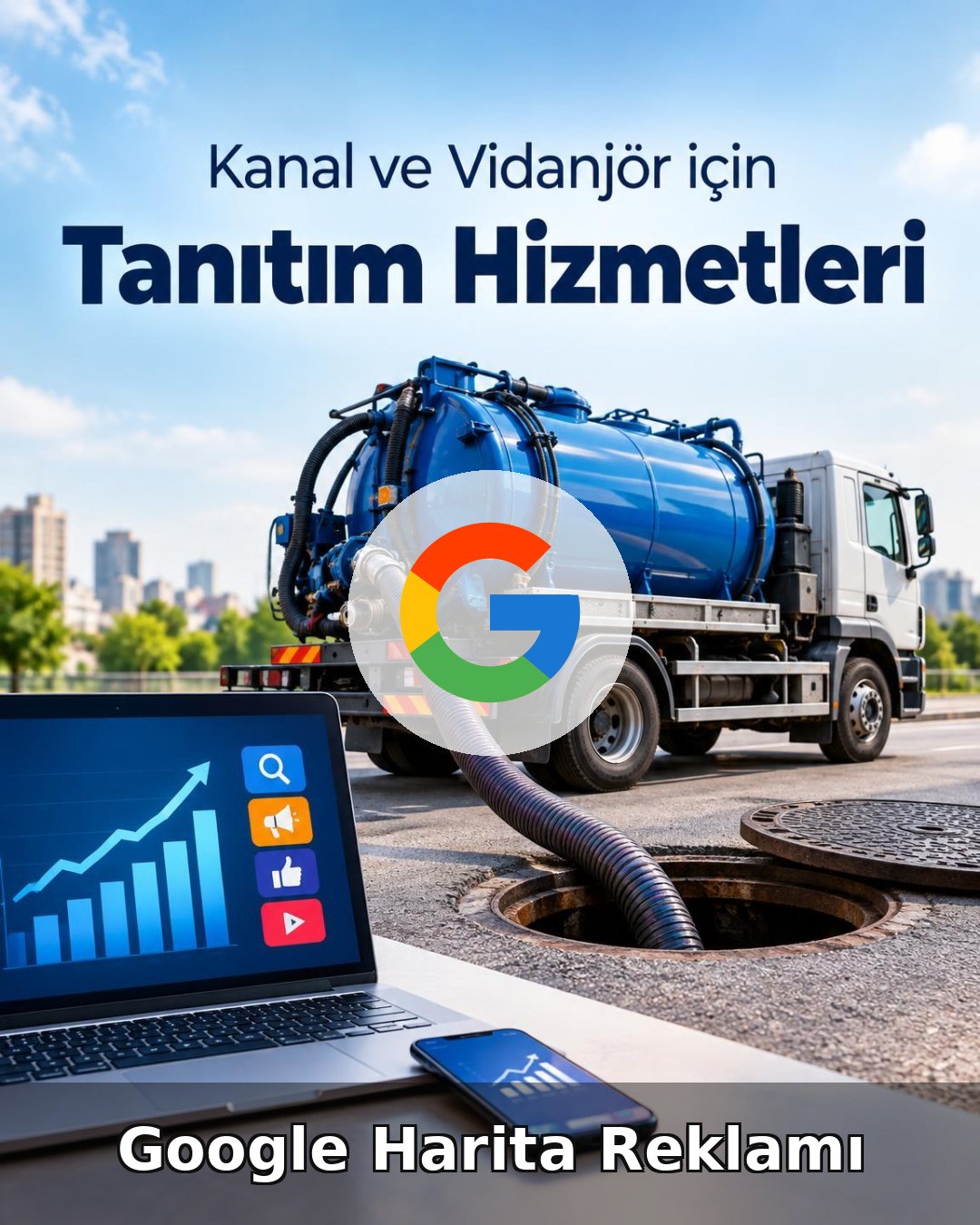 Kanal Açma Google Harita Reklamı