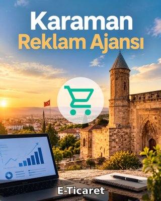 Karaman E-Ticaret Ajansı